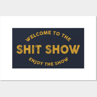 the shit show Posters and Art